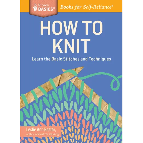 How to Knit Basic Stitches Techniques Guide